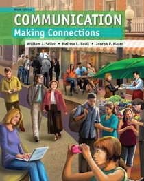 Communication: Making Connections Plus NEW MyCommunication Lab with eText -- Access Card Package (9th Edition)