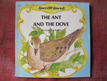 The Ant and the Dove (Start-Off Stories)