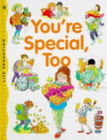You're Special Too (Life Education)