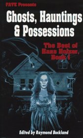 Ghosts, Hauntings and Possessions (Fate Presents, Bk 1)