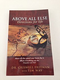 Above All Else (Directions for Life)