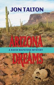 Arizona Dreams (David Mapstone, Bk 4)