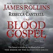 The Blood Gospel Lib/E: The Order of the Sanguines Series (Order of the Sanguines Series Lib/E)