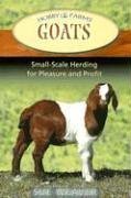 Goats: Small-scale Goat Keeping for Pleasure And Profit (Hobby Farms Series)
