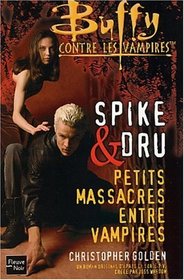 Drusilla et Spike : Petits massacres entre vampires