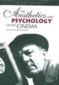 The Aesthetics and Psychology of the Cinema (Society for Cinema Studies Translation)