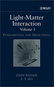 LightMatter Interaction , Fundamentals and Applications