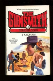 Spanish Gold (The Gunsmith, No 149)