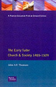 The Early Tudor Church and Society, 1485-1529