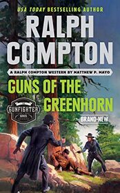 Guns of the Greenhorn (Gunfighter)