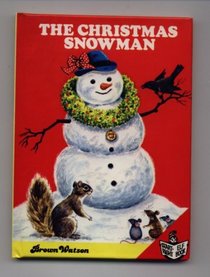 The Christmas Snowman (A Junior Elf Book)