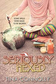Seriously Hexed (Seriously Wicked, Bk 3)