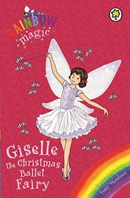 Giselle the Christmas Ballet Fairy (Rainbow Magic)