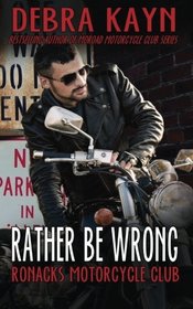 Rather Be Wrong (Ronacks Motorcycle Club)