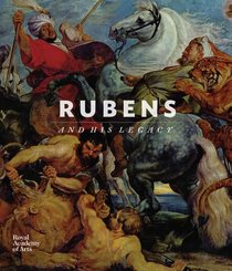 Rubens and His Legacy