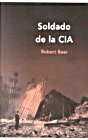 Soldado De LA CIA (Spanish Edition)