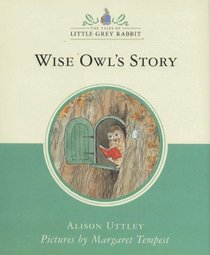 Wise Owl's Story (Little Grey Rabbit Classic S.)