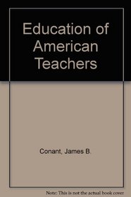 The Education of American Teachers