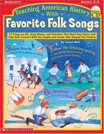 Teaching American History With Favorite Folk Songs