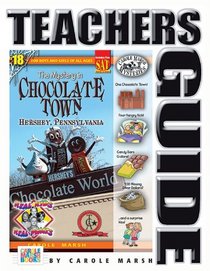 The Mystery in Chocolate Town: Hershey, Pennsylvania (Carole Marsh Mysteries) (Teacher's Guide)