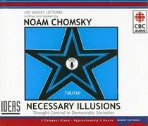 Necessary Illusions: Massey Lecture (Massey Lecture)