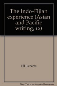 The Indo-Fijian experience (Asian and Pacific writing, 12)