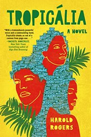 Tropiclia: A Novel