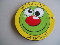 WIGGLIES CATERPILLAR