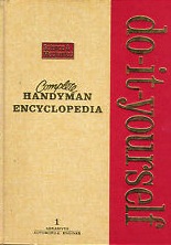 Complete Handyman Do-it-Yourself Encyclopedia: Volume 1: Abrasives to Automobile Engines