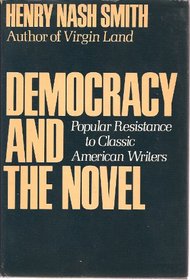 Democracy and the Novel: Popular Resistance to Classic American Writers