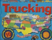 Trucking: Here to There