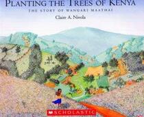 NEW-Planting the Trees of Kenya: The Story of Wangari Maathai paperback - 2008 (Ships From And Sold By Variety 2010)