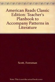 American Reads Classic Edition: Teacher's Planbook to Accompany Patterns in Literature
