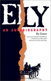 Ely: An Autobiography (Brown Thrasher Books)