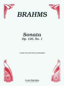 Brahms Sonata Op. 120, No. 1: Clarinet Solo with Piano Accompaniment