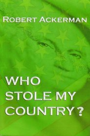 Who Stole My Country?
