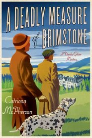 A Deadly Measure of Brimstone (Dandy Gilver, Bk 8)