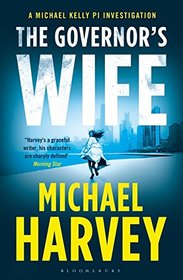 The Governor's Wife (Michael Kelly, Bk 5)