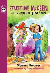 Justine Mckeen vs. the Queen of Mean (Orca Echoes)