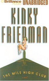 The Mile High Club (Kinky Friedman, Bk 13) (Unabridged Audio Cassette)