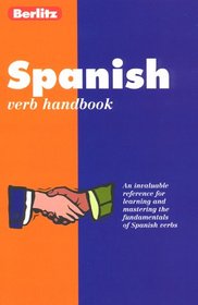Berlitz Spanish Verb Handbook (Berlitz Handbook)