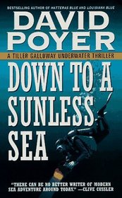 Down to a Sunless Sea  (Tiller Galloway, Bk 4)