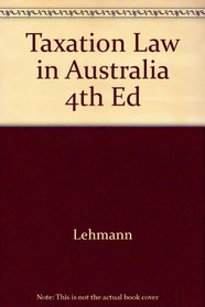 Taxation Law in Australia 4th Ed