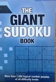 The Giant Sudoku Book: More Than 1,000 Logical Number Puzzles of All Difficulty Levels