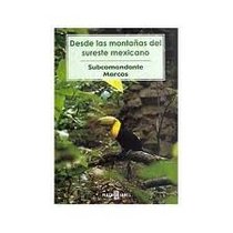 Desde las montanas del sureste mexicano (Spanish Edition)