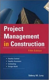 Project Management in Construction (McGraw-Hill Professional Engineering)