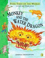 Monkey and the Water Dragon (Folk Tales of the World)