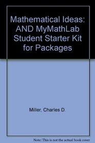 Mathematical Ideas plus MyMathLab Student Starter Kit (10th Edition)