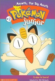 Meowth, the Big Mouth (Pokmon Junior Chapter Book)