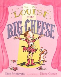 Louise The Big Cheese (Turtleback School & Library Binding Edition)